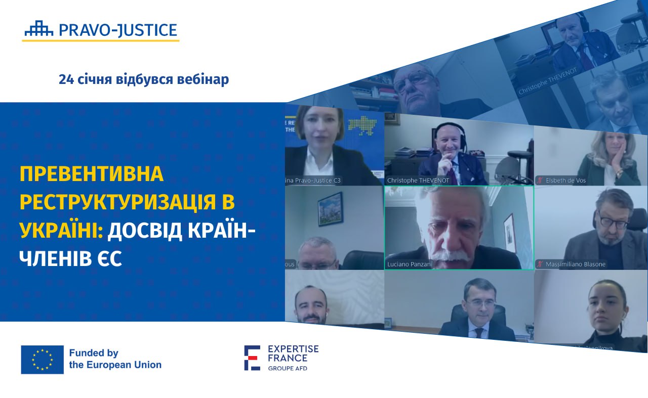 Проєкт ЄС "Право-Justice" спільно з INSOL Europe провів вебінар щодо застосування процедури превентивної реструктуризації 